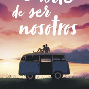 El arte de ser nosotros (bolsillo)