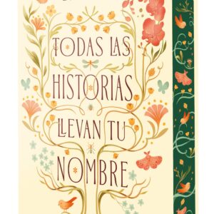 Todas las historias llevan tu nombre