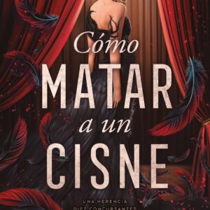 Cómo matar a un cisne 1