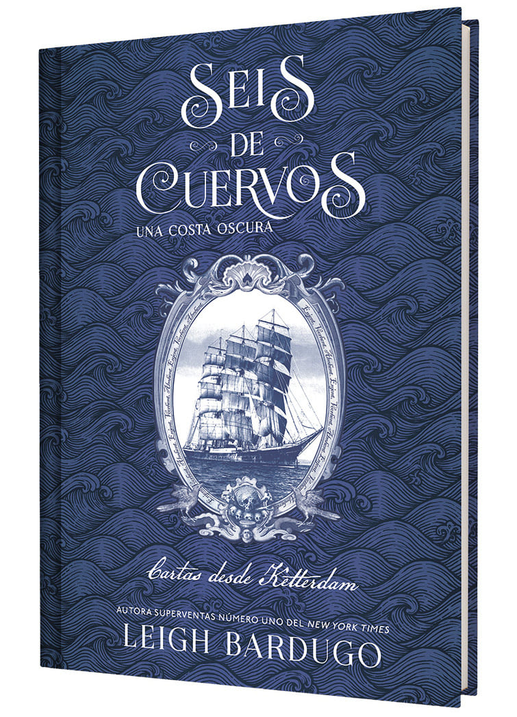 Seis de cuervos: Una costa oscura. Cartas desde Ketterdam
